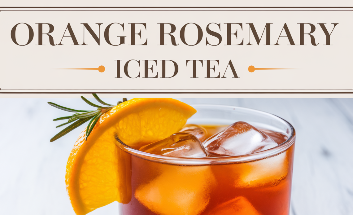 Refreshing glass of orange rosemary iced tea garnished with fresh rosemary sprig and orange slices.